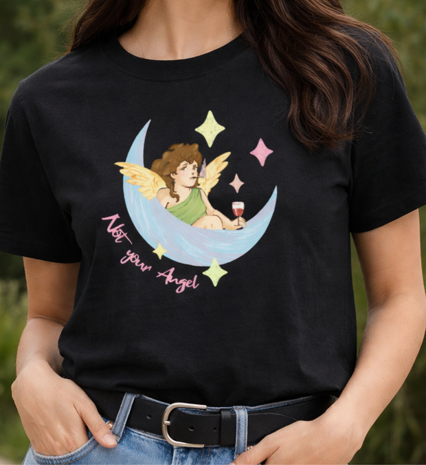 NOT YOUR ANGEL T-Shirt