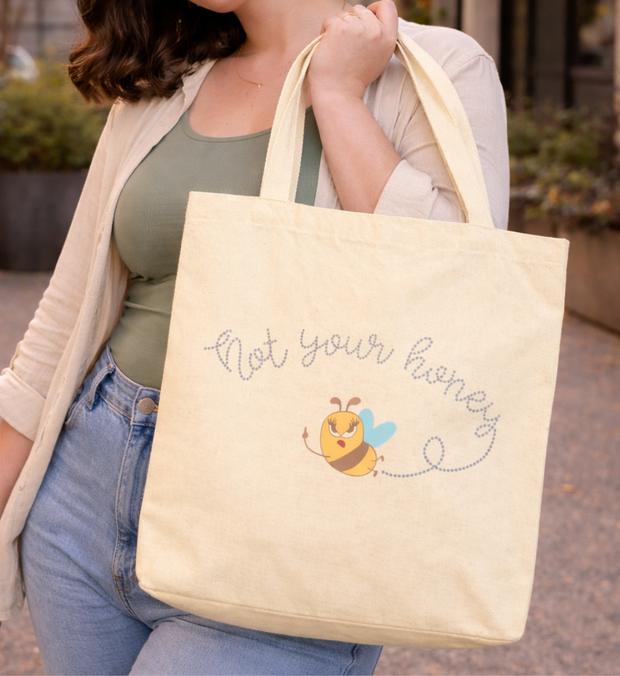 NOT YOUR HONEY Jutebeutel