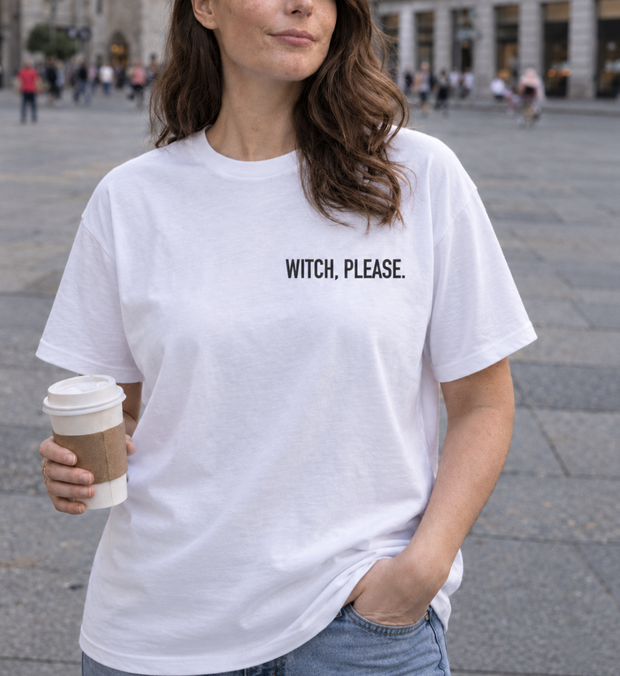 WITCH PLEASE T-Shirt unisex