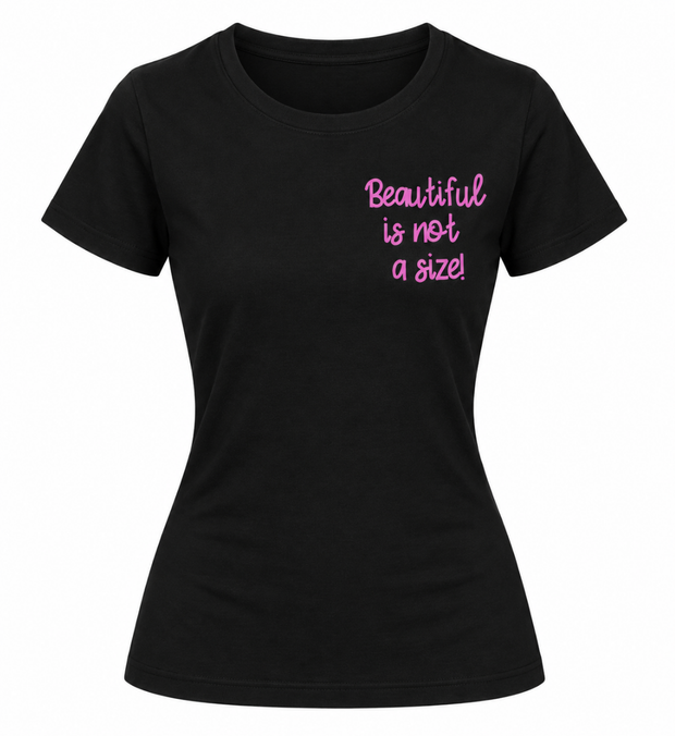 BEAUTIFUL IS NOT A SIZE T-Shirt Damen
