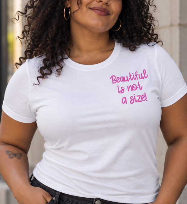 BEAUTIFUL IS NOT A SIZE T-Shirt Damen