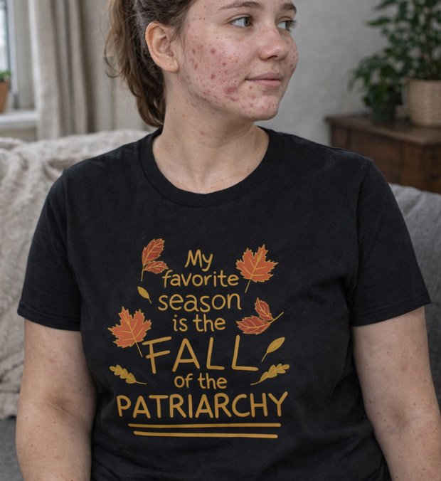 FALL OF THE PATRIARCHY T-Shirt