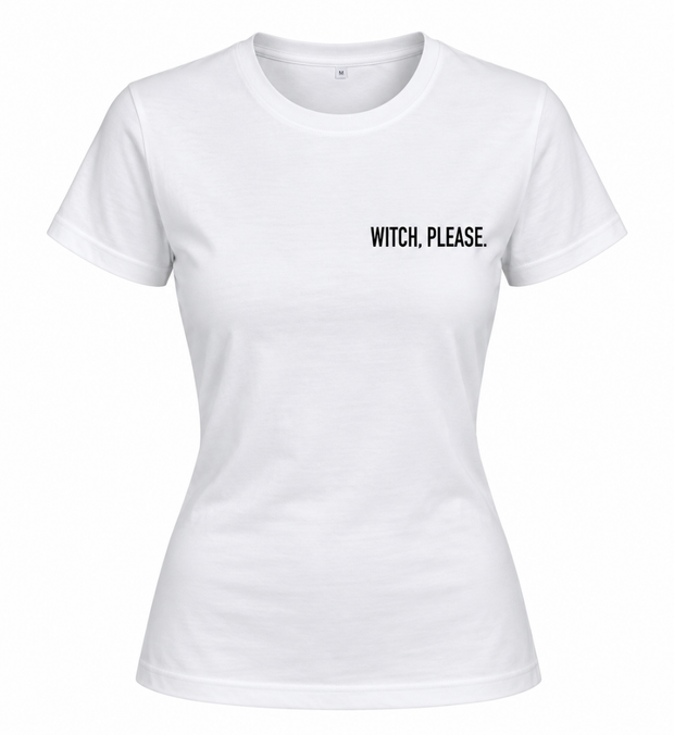 WITCH PLEASE T-Shirt Damen