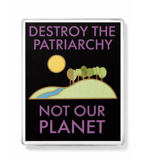 DESTROY THE PATRIARCHY Pin