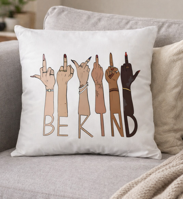 BE KIND Kissen