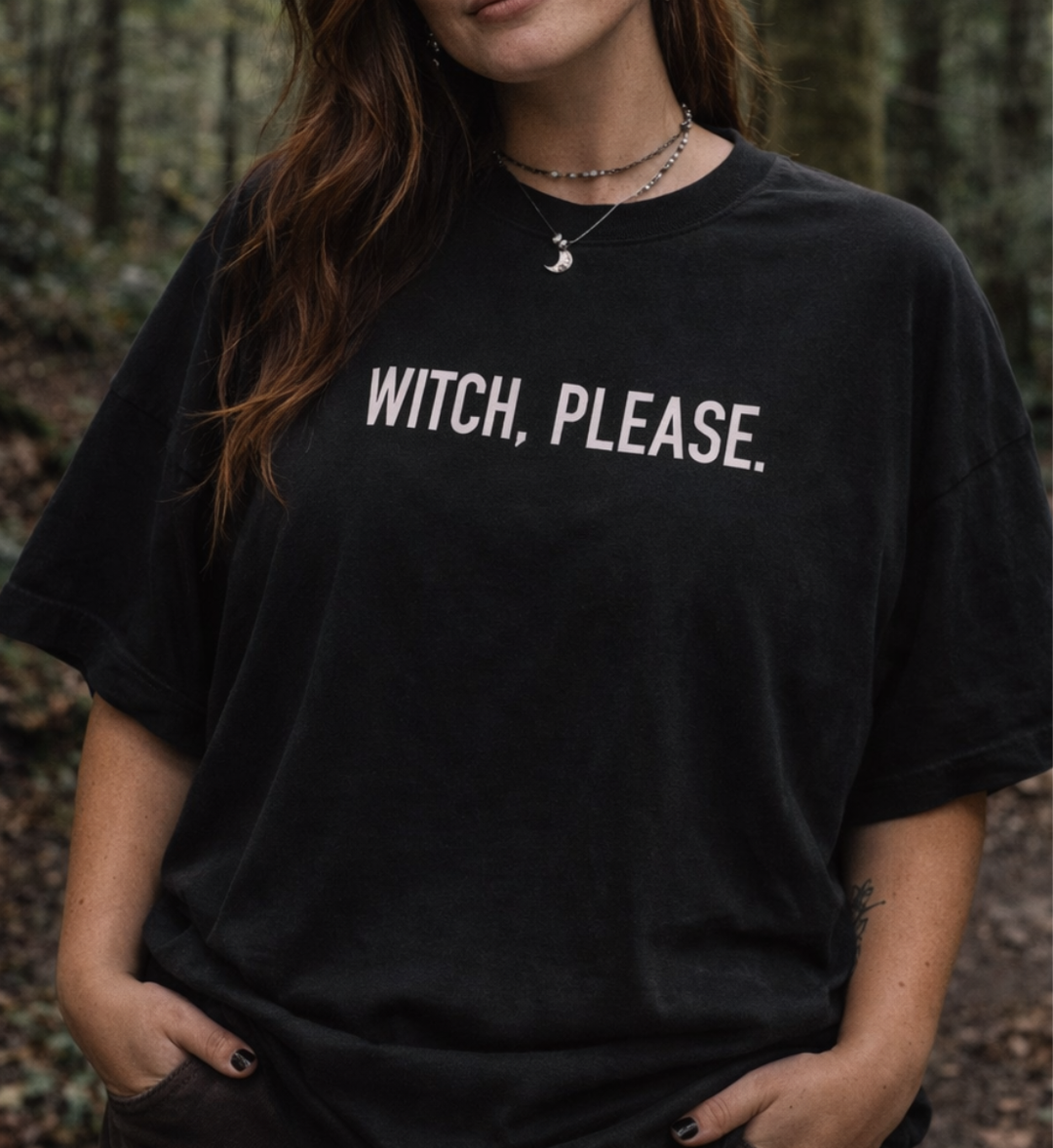 WITCH PLEASE T-Shirt Oversized unisex