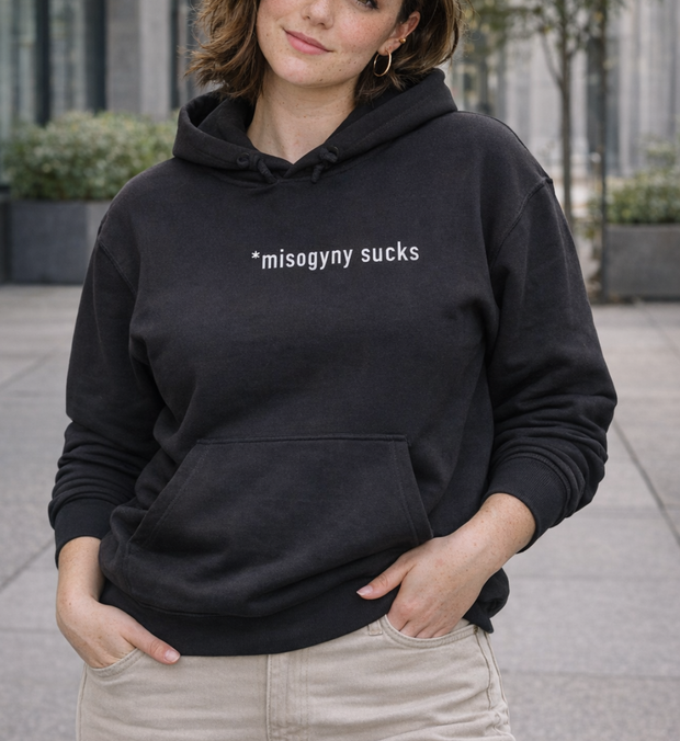 MISOGYNY SUCKS Hoodie unisex