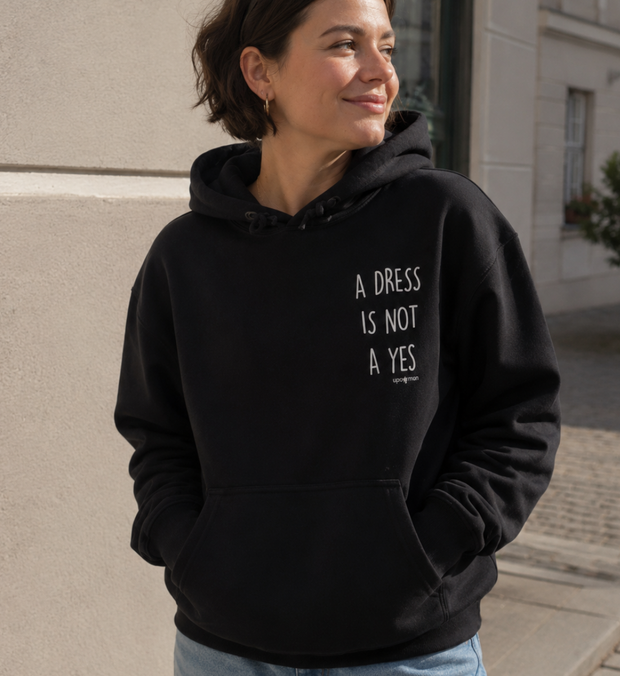 A DRESS IS NOT A YES Hoodie unisex