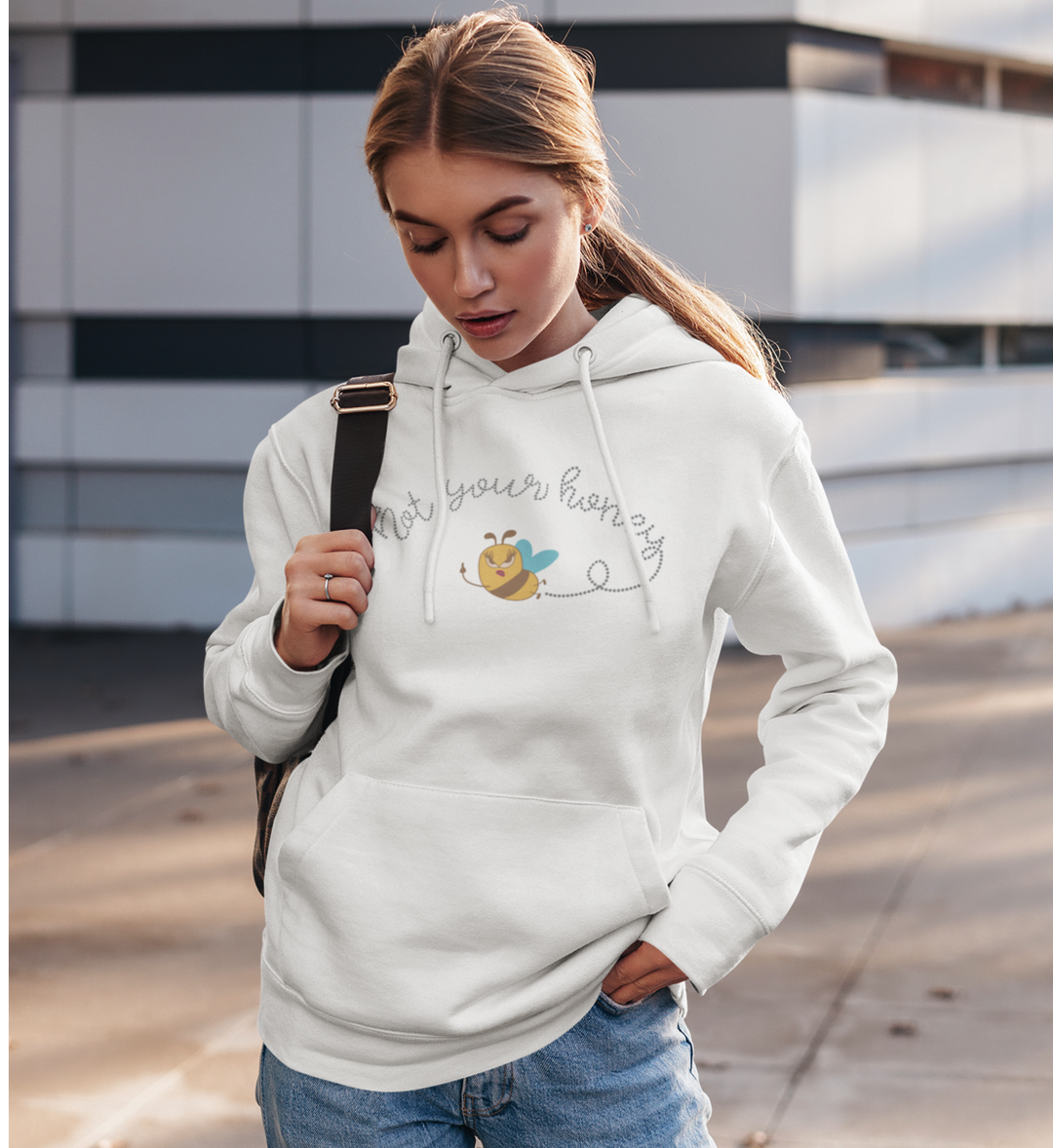 NOT YOUR HONEY-Premium Hoodie